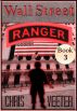 Wall Street Ranger - Book 3 by Chris Veeter