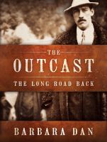 Cover for 'The Outcast: The Long Road Back'