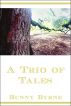 A Trio of Tales Vol. 1 by Bunny Byrne