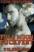 Full Moon Fuck Fest: Volume One by Lizzie Castlebury
