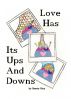 Love Has Its Ups and Downs by Bonnie Rice