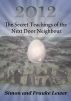 2012 The Secret Teachings of the Next Door Neighbour by Frauke and Simon Lewer