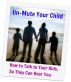 Un-Mute Your Child by Joey Avniel