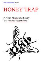 Cover for 'Honey Trap (A Noah Milano short story)'