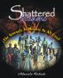 Shattered Dreams by Bross Books