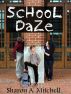 School Daze by Sharon A. Mitchell