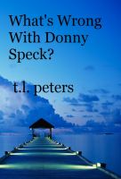 Cover for 'What's Wrong With Donny Speck?'