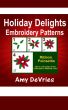 Holiday Delights Embroidery Patterns by Amy DeVries