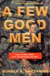 A Few Good Men, The Marines by Donald  Gazzaniga