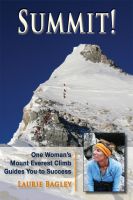 Cover for 'Summit! One Woman's Mount Everest Climb Guides You to Success'