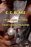 Cover for 'Cave's Dark Mistress and Cave's Deadly Beauties'