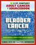 21st Century Adult Cancer Sourcebook: Bladder Cancer, Urinary Bladder Neoplasms - Clinical Data for Patients, Families, and Physicians by Progressive Management