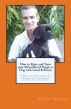 How to Raise and Train your Mixed Breed Puppy or Dog with Good Behavior by Vince Stead