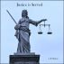 Justice is Served by A. R.  Holmes