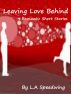Leaving Love Behind by L.A Speedwing