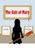 The Cult of Mary by Ria Hickey