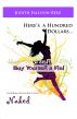 Here's a Hundred Dollars....Buy Yourself a Life! by judith falloon-reid