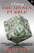 Solving The Money Puzzle - Part 1 by Mike Coe
