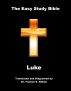 The Easy Study Bible: Luke by Trennis E. Killian