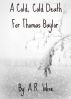 A Cold, Cold Death For Thomas Baylor by A.R. Wise