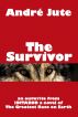 The Survivor a short story by Andre Jute