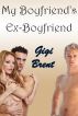 My Boyfriend's Ex-Boyfriend by Gigi Brent