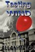 Tasting the Wind by Allan Mayer