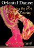 Oriental Dance: Discovering the Art of Belly Dancing by Lisa Hartwell