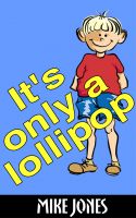 Cover for 'It&rsquo;s Only A Lollipop'
