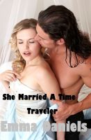 Cover for 'She Married A Time Traveler'