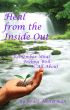 Heal from the Inside Out by Reuel Hesterman