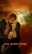 In Shadows by Amy Janette Hobby