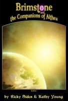 Cover for 'Brimstone and the Companions of Althea. by Ricky Sides and Kathy Young'