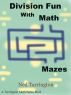 Division Fun With Math Mazes by Ned Tarrington