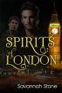 Spirits of London by Savannah Stone
