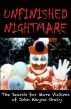 UNFINISHED NIGHTMARE: The Search for More Victims of John Wayne Gacy by Chris Maloney