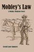 Mobley's Law, A Mobley Meadows Novel by Gerald Summers
