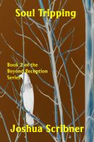 Cover for 'Soul Tripping: Book 2 of the Beyond Reception Series'