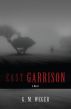 East Garrison by GM Weger