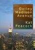 Dolley Madison Avenue by Kat Peacock