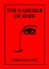 The Darkside of Eden by Christina Sng