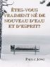 ÃŠtes-vous vraiment nÃ© de nouveau d'eau et d'Esprit? by Paul C. Jong