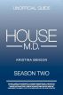 The Unofficial Guide: House MD Season 2 by Kristina Benson