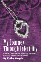 Cover for 'My Journey Through Infertility'
