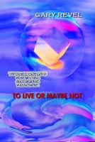 Cover for 'To Live Or Maybe Not'