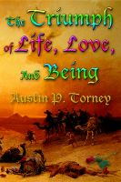 Cover for 'The Triumph of Life, Love, and Being'