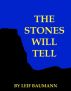 The Stones Will Tell by Leif Baumann