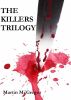 The Killers Trilogy by Martin McGregor