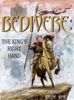 Cover for 'Bedivere Book One: The King's Right Hand'