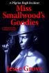 Miss Smallwood's Goodies: A Pilgrim Hugh Incident by Jesse Grove